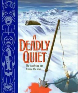 A Deadly Quiet