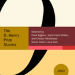 The O. Henry Prize Stories 2002