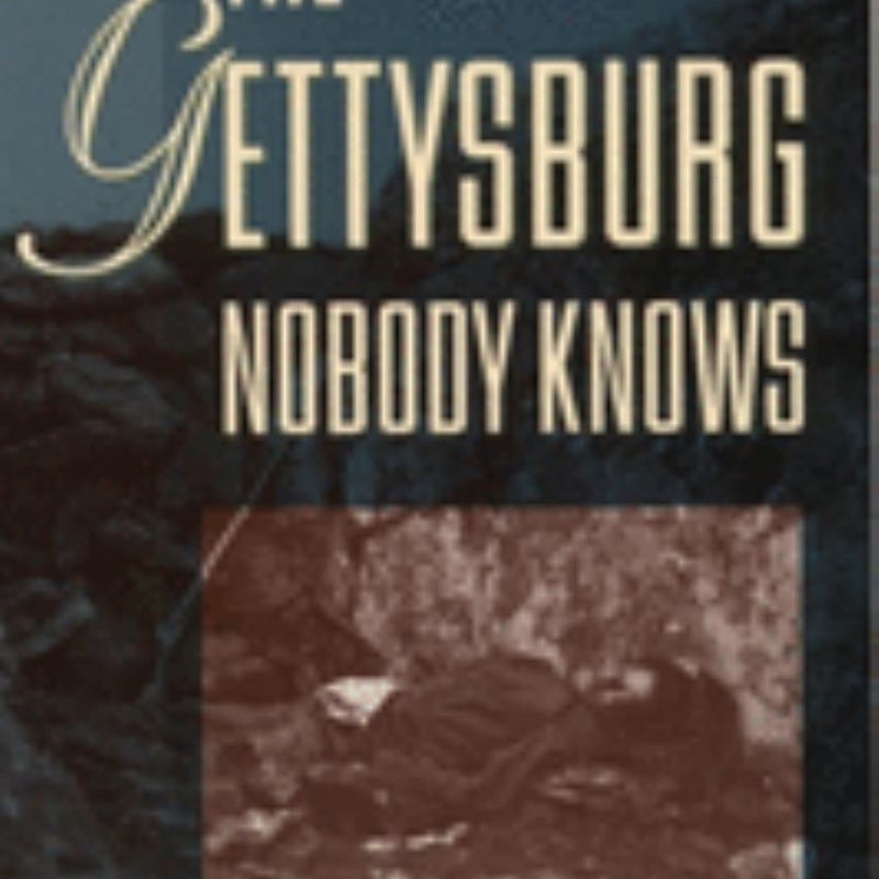 The Gettysburg Nobody Knows