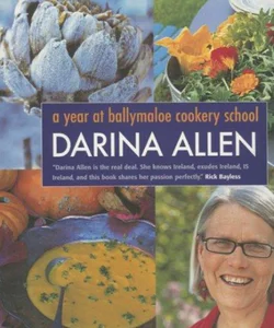 A Year at Ballymaloe Cookery School