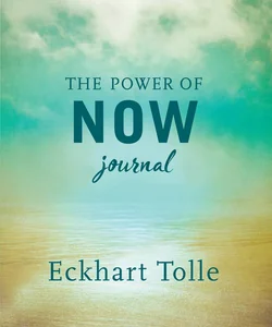 The Power of Now Journal