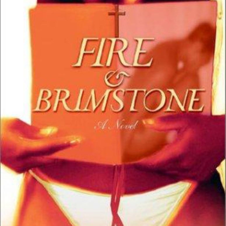 Sex, Lies, and Drama... Fire and Brimstone...