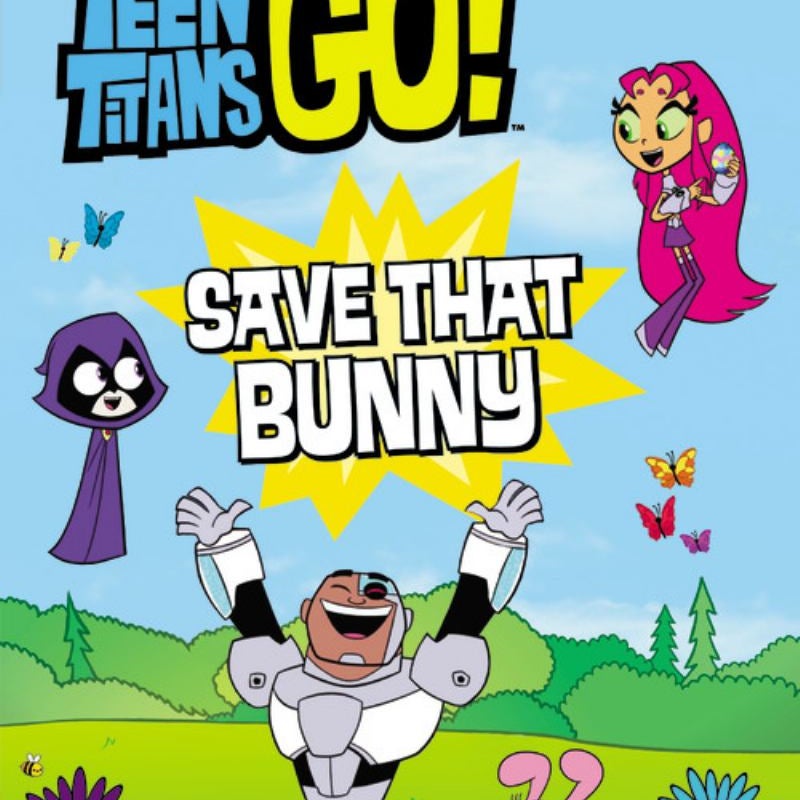 Teen Titans Go! (TM): Save That Bunny