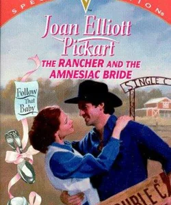 The Rancher and the Amnesiac Bride
