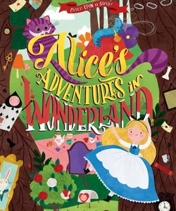 Once upon a Story: Alice's Adventures in Wonderland