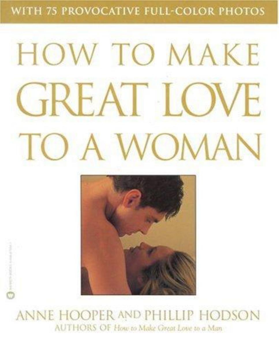 How to Make Great Love to a Woman
