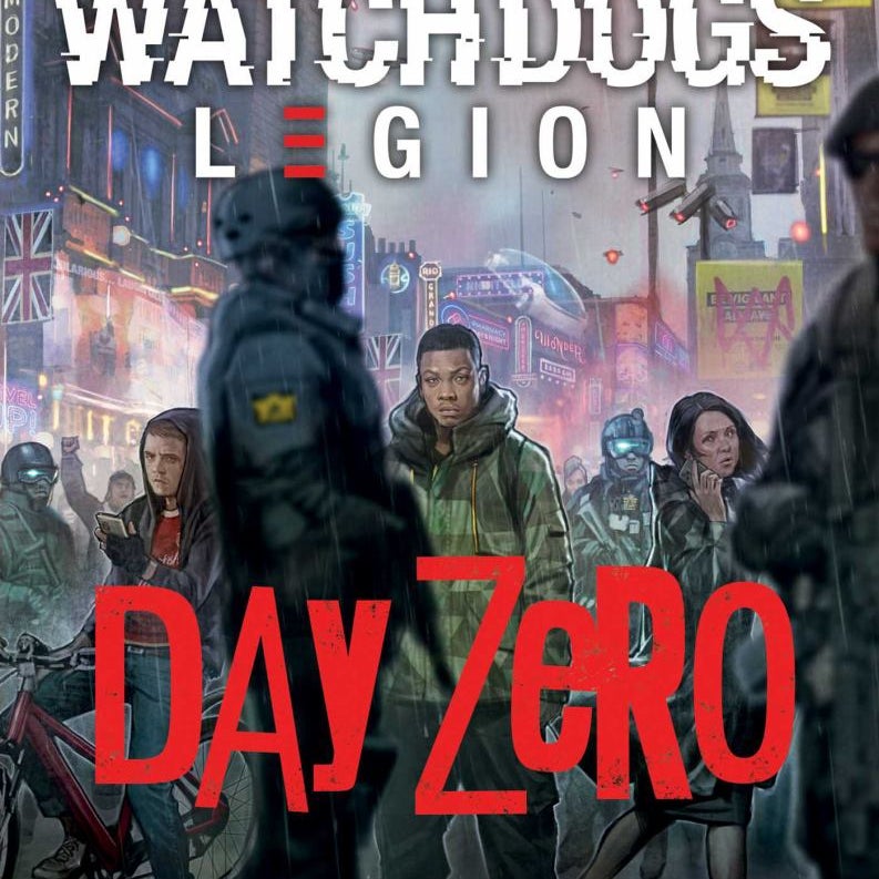 Watch Dogs Legion: Day Zero