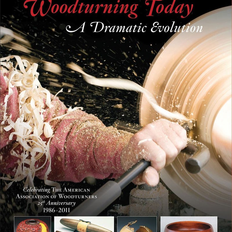 Woodturning Today: a Dramatic Evolution