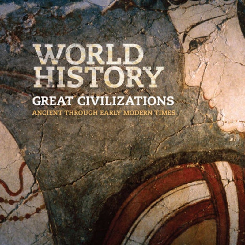 National Geographic World History Great Civilizations: Ancient Through Early Modern Time, Student Edition