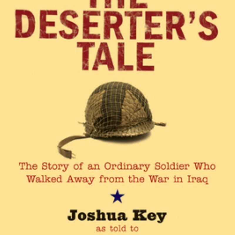 The Deserter's Tale By Joshua Key 