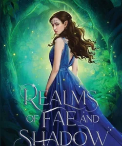 Realms of Fae and Shadow