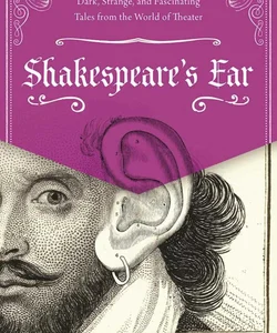 Shakespeare's Ear