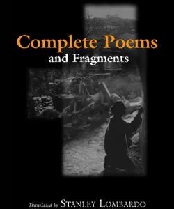 Complete Poems and Fragments