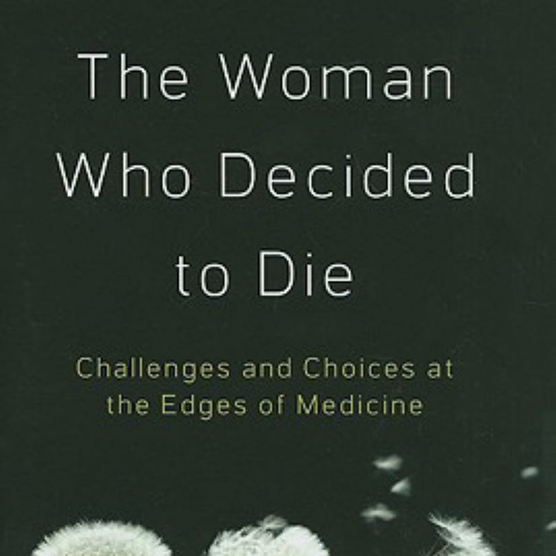 The Woman Who Decided to Die