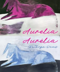 Aurelia, Aurélia