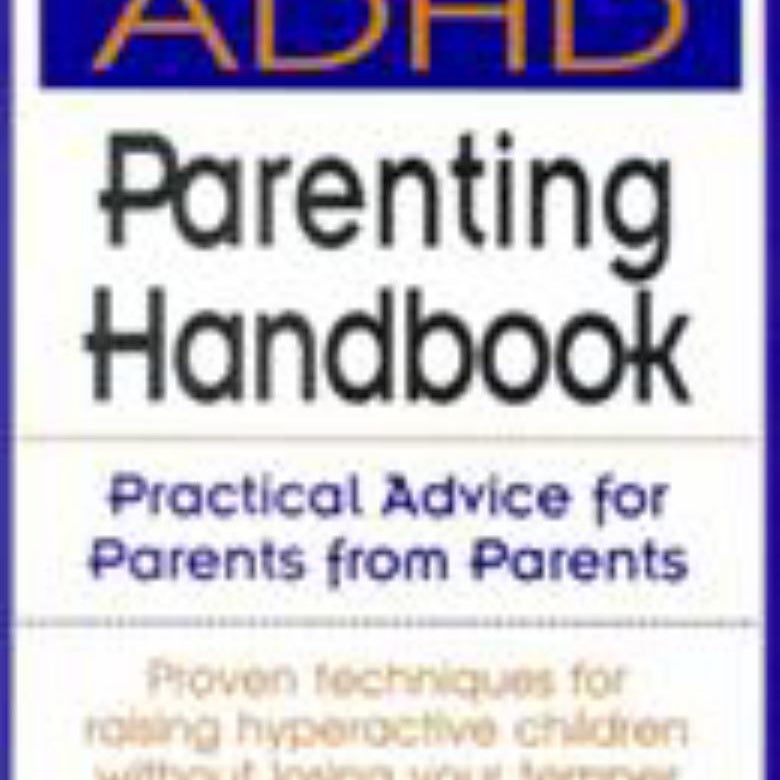 The ADHD Parenting Handbook