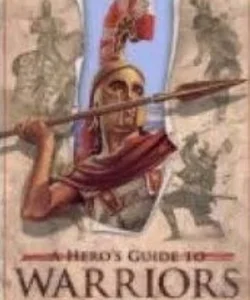 A Heros Guide to Warriors - ScholFair