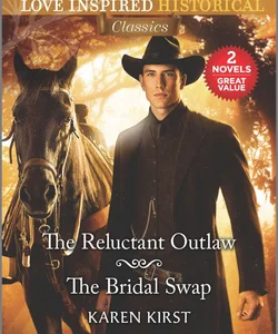 The Reluctant Outlaw and the Bridal Swap