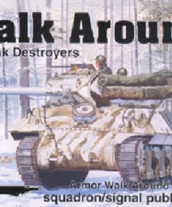 U. S. Tank Destroyers Walk Around