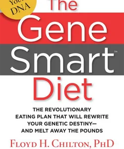 The Gene Smart Diet