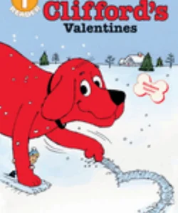 Clifford's Valentines (Scholastic Reader, Level 1)