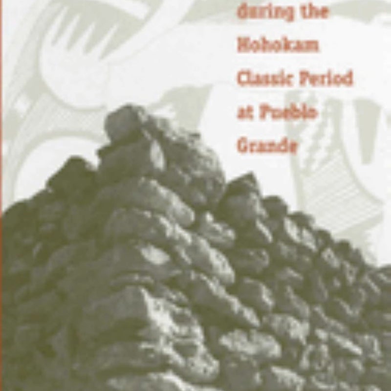 Centuries of Decline During the Hohokam Classic Period at Pueblo Grande