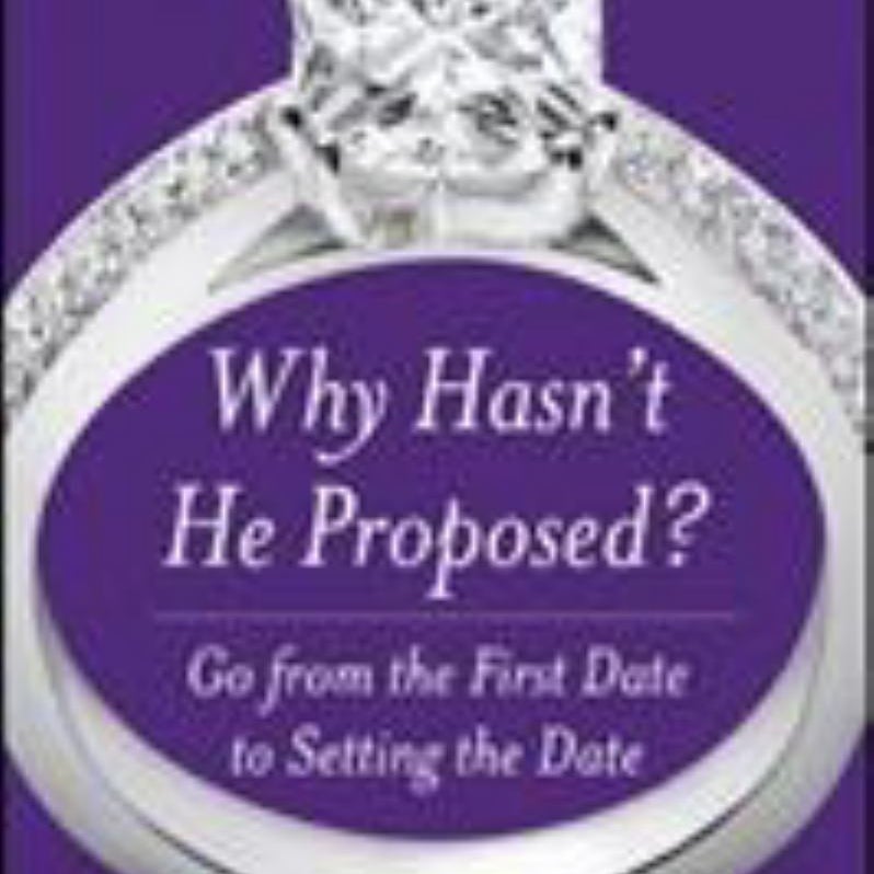 Why Hasn't He Proposed?