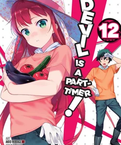 The Devil Is a Part-Timer!, Vol. 12 (manga)