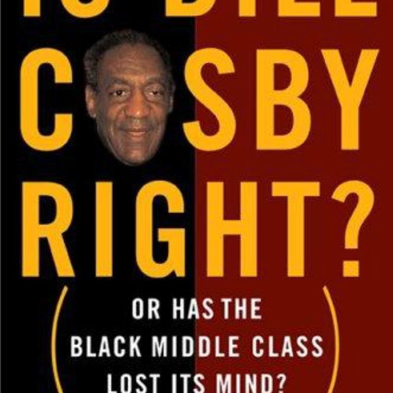 Is Bill Cosby Right?