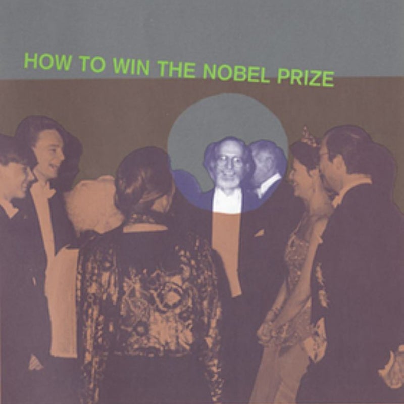 How to Win the Nobel Prize