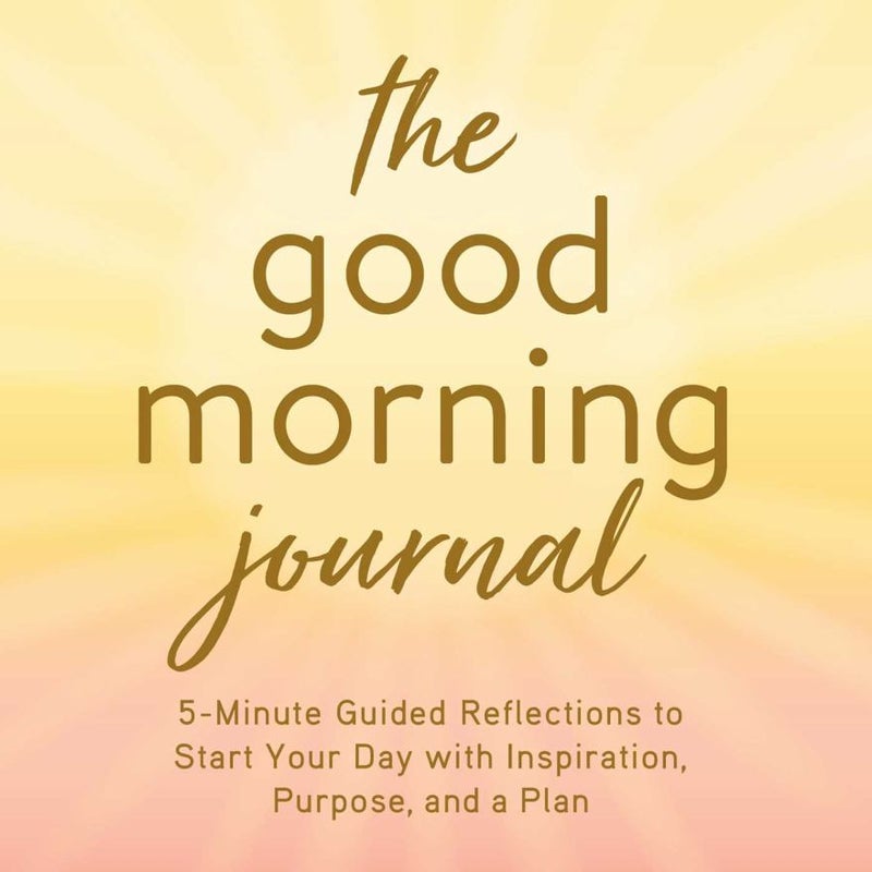 The Good Morning Journal