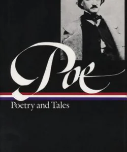 Edgar Allan Poe: Poetry and Tales (LOA #19)