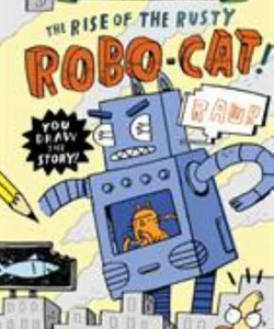 Doodle Adventures: the Rise of the Rusty Robo-Cat!