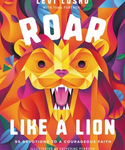 Roar Like a Lion