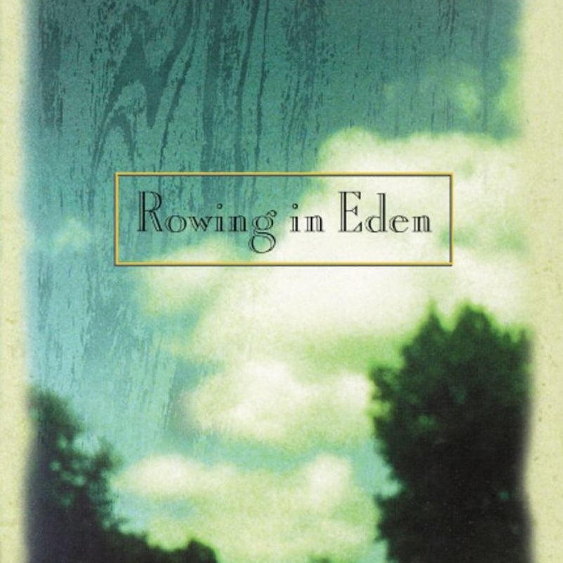 Rowing in Eden