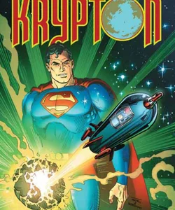 Superman: the Many Worlds of Krypton