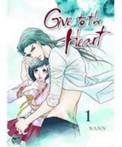 Give to the Heart Volume 1