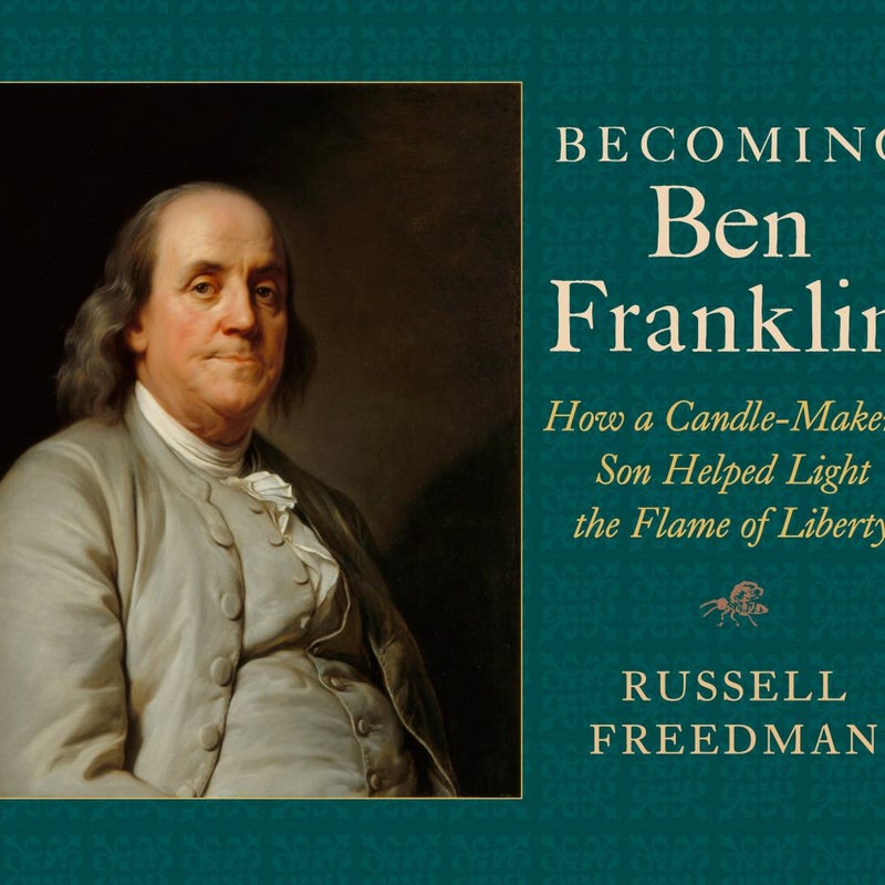 Becoming Ben Franklin