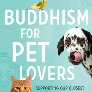 Buddhism for Pet Lovers