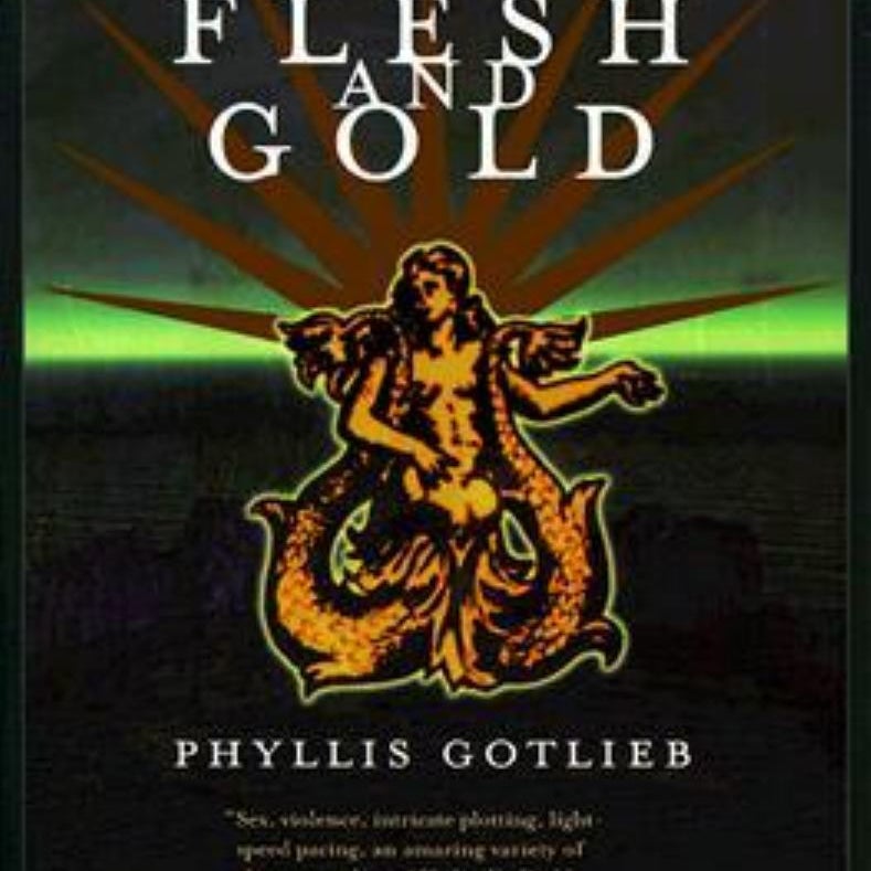 Flesh and Gold