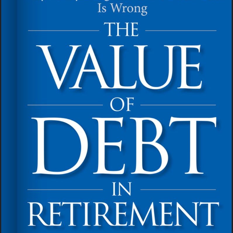 The Value of Debt in Retirement