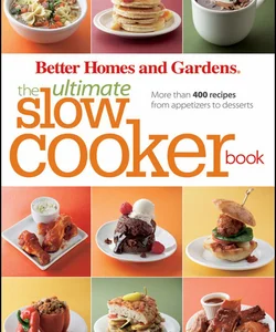 The Ultimate Slow Cooker Book