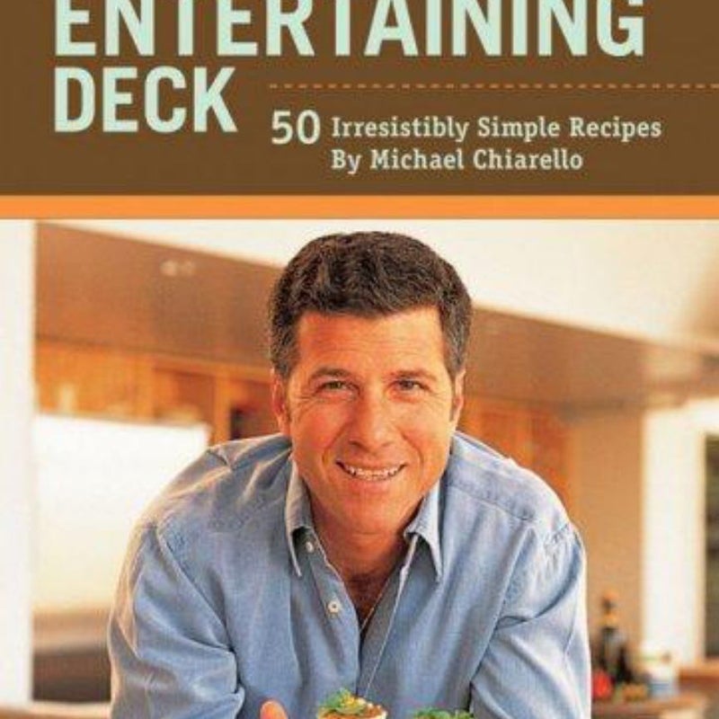 Michael Chiarello's Easy Entertaining Deck