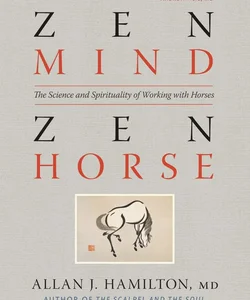 Zen Mind, Zen Horse