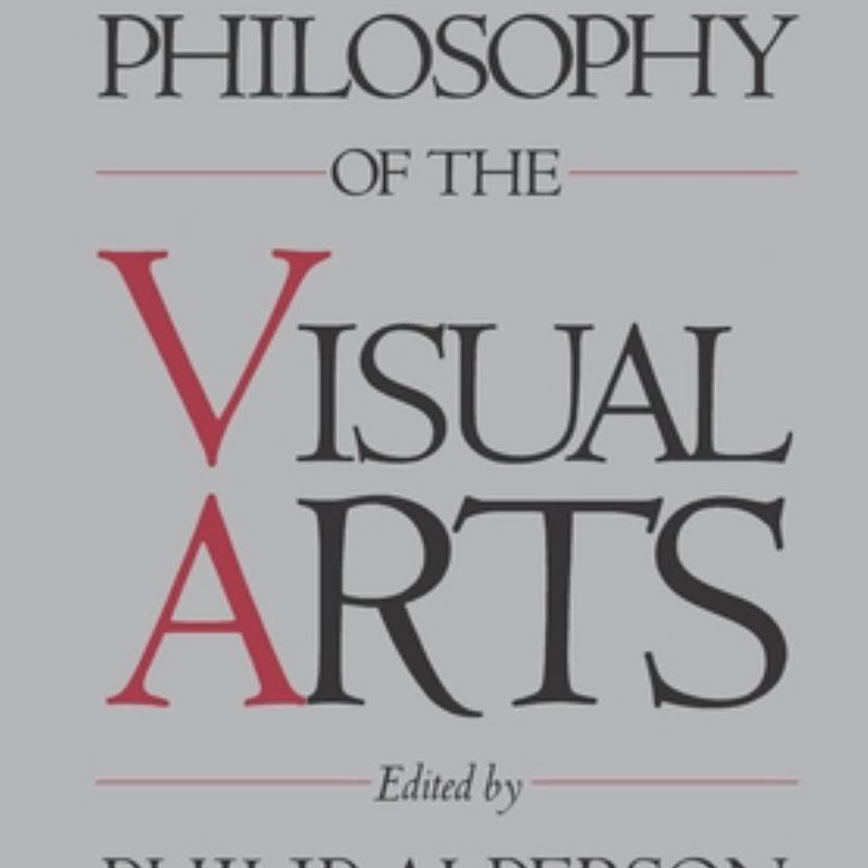 The Philosophy of the Visual Arts