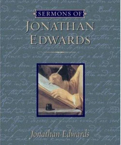 Sermons of Jonathan Edwards