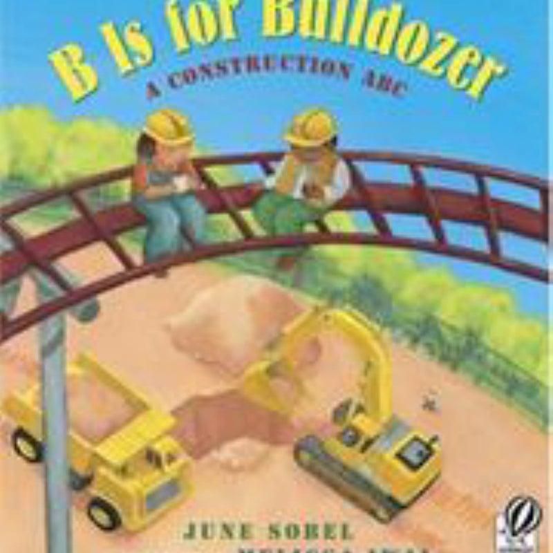 B Is for Bulldozer