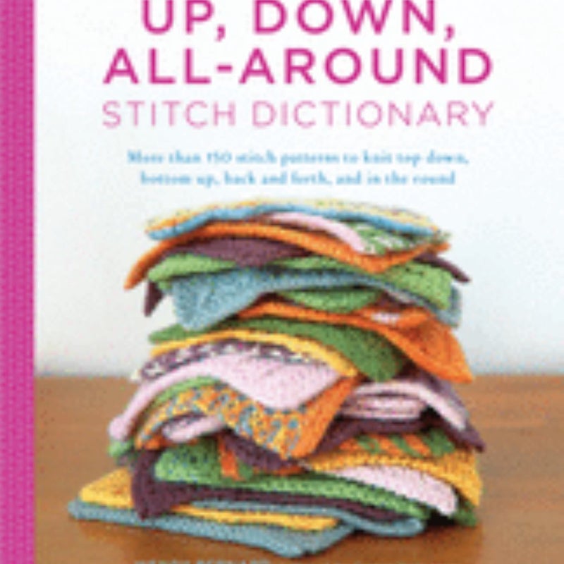 Up, down, All-Around Stitch Dictionary