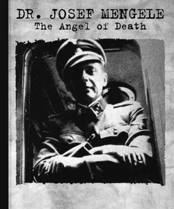 Dr. Josef Mengele