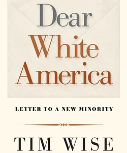 Dear White America